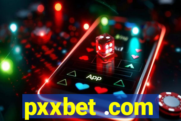 pxxbet .com